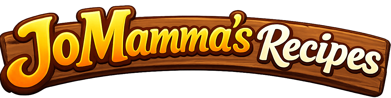 JoMamma's Recipes